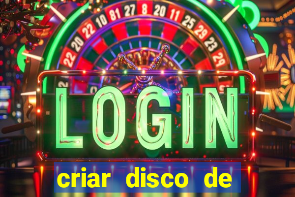 criar disco de boot windows